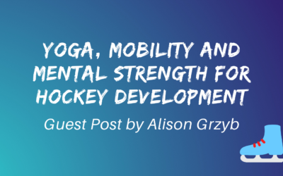 Yoga, Mobility and Mental Strength for Hockey Development